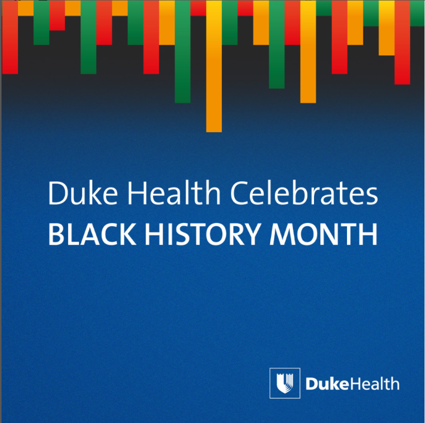 graphic with "duke health celebrates black history month" text