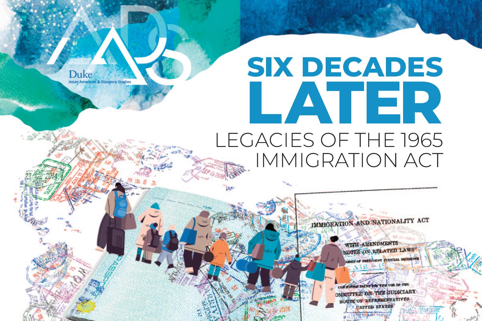 Six Decades Later: Legacies of the 1965 Immigration Act