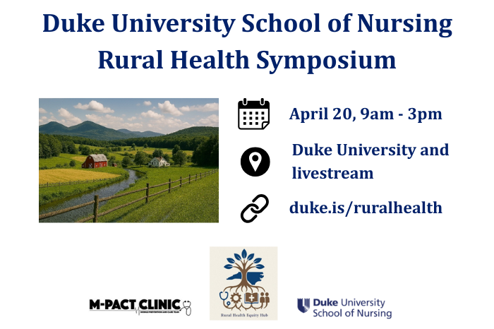 1st Annual Duke University School of Nursing Rural Health Symposium
