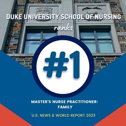 Duke University School of Nursing ranks number one family practitioner. 