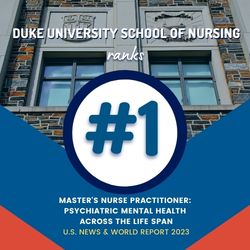 Duke University School of Nursing ranks number one mental health across the life span.
