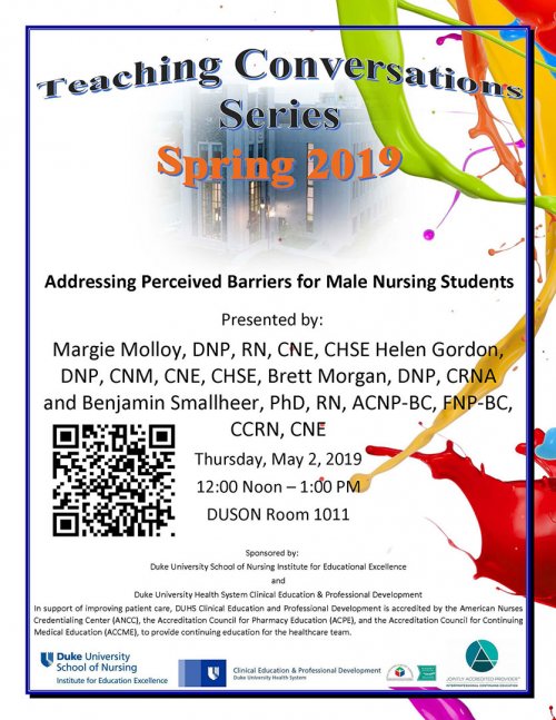 Spring 2019 Teaching Conversations: Addressing Perceived Barriers for Male Nursing Students Flyer