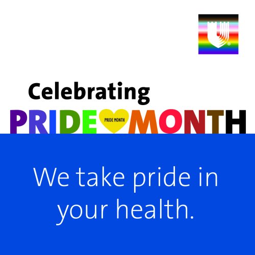 graphic text "celebrating pride month we take pride in your health."